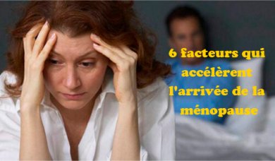 6 facteurs qui accélèrent l'arrivée de la ménopause