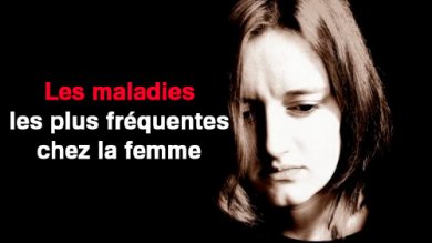Découvrez les symptômes des 5 maladies les plus fréquentes chez la femme